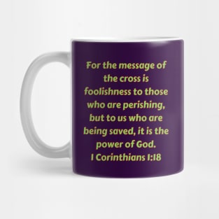 Bible Verse 1 Corinthians 1:18 Mug